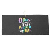 0 Days Since I Last Pooped Myself Large Microfiber Waffle Golf Towel