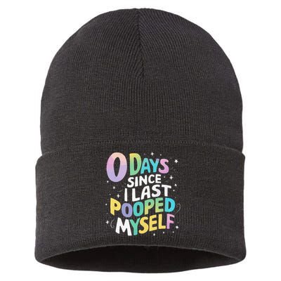 0 Days Since I Last Pooped Myself Sustainable Knit Beanie