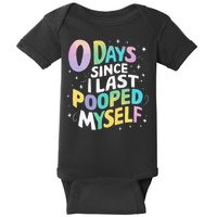 0 Days Since I Last Pooped Myself Baby Bodysuit