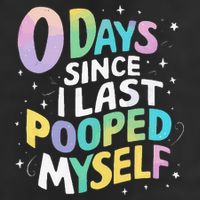 0 Days Since I Last Pooped Myself Microfiber Hand Towel