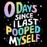 0 Days Since I Last Pooped Myself Wool Snapback Cap