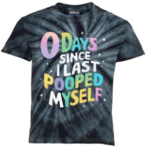 0 Days Since I Last Pooped Myself Kids Tie-Dye T-Shirt