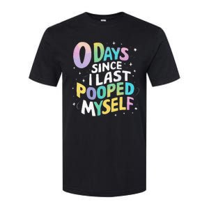 0 Days Since I Last Pooped Myself Softstyle CVC T-Shirt