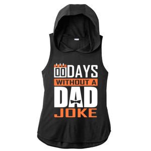 00 Days Without A Dad Joke Funny Gift For Rad Father Gift Ladies PosiCharge Tri-Blend Wicking Draft Hoodie Tank