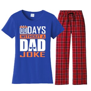 00 Days Without A Dad Joke Funny Gift For Rad Father Gift Women's Flannel Pajama Set