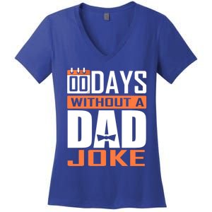 00 Days Without A Dad Joke Funny Gift For Rad Father Gift Women's V-Neck T-Shirt