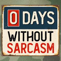 0 Days Without Sarcasm Funny Sarcastic Legacy Tie Dye Trucker Hat