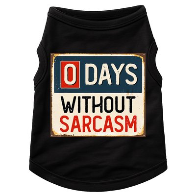 0 Days Without Sarcasm Funny Sarcastic Doggie Tank