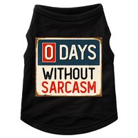0 Days Without Sarcasm Funny Sarcastic Doggie Tank