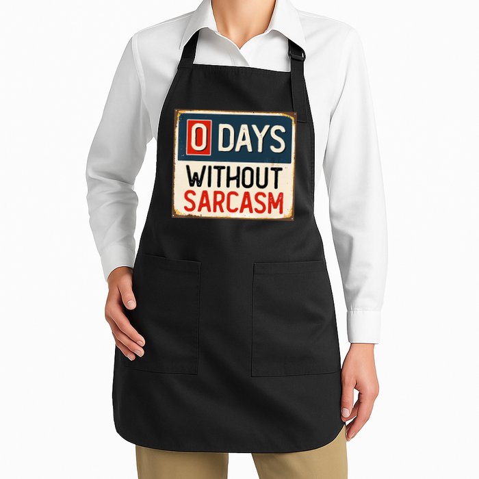 0 Days Without Sarcasm Funny Sarcastic Apron