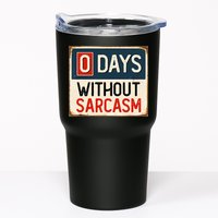 0 Days Without Sarcasm Funny Sarcastic Tumbler