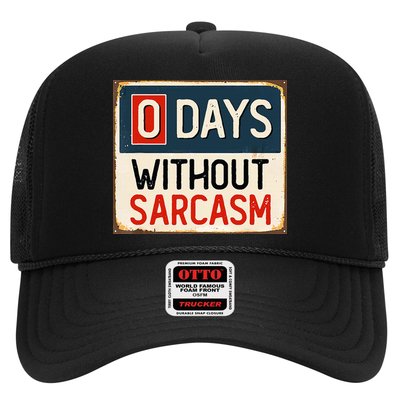 0 Days Without Sarcasm Funny Sarcastic Trucker Hat