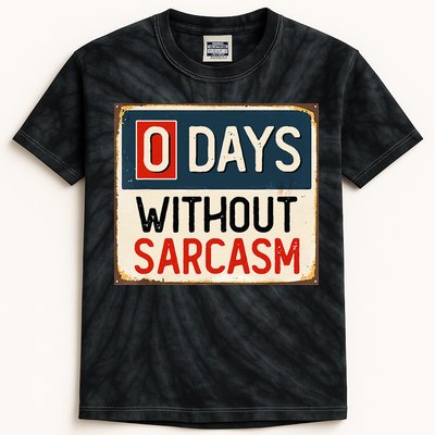 0 Days Without Sarcasm Funny Sarcastic Kids Tie-Dye T-Shirt