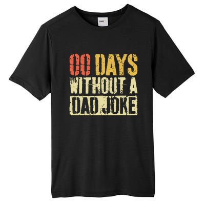 00 Days Without A Dad Joke Fathers Day Tall Fusion ChromaSoft Performance T-Shirt