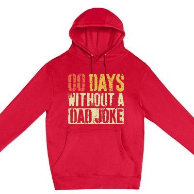 00 Days Without A Dad Joke Fathers Day Premium Pullover Hoodie