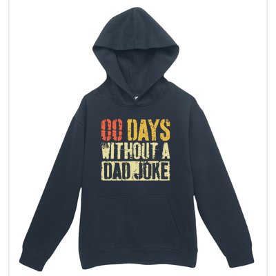 00 Days Without A Dad Joke Fathers Day Urban Pullover Hoodie