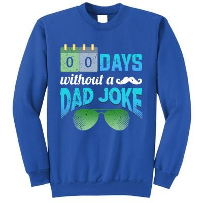 0 Days Without A Dad Joke Fathers Day Dad Jokes Mustache Cool Gift Sweatshirt