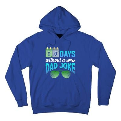 0 Days Without A Dad Joke Fathers Day Dad Jokes Mustache Cool Gift Tall Hoodie