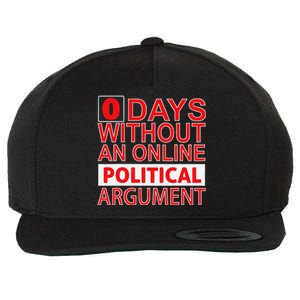 0 Days Without An Online Political Argument Wool Snapback Cap