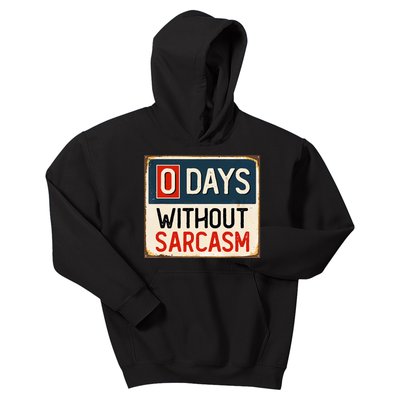 0 Days Without Sarcasm Funny Sarcastic Kids Hoodie