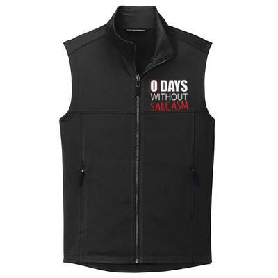 0 Days Without Sarcasm Funny Sarcastic Lovers Collective Smooth Fleece Vest