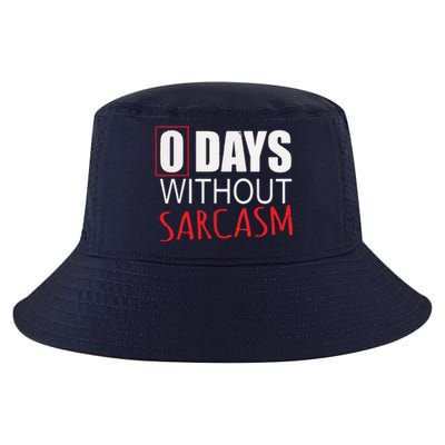 0 Days Without Sarcasm Funny Sarcastic Lovers Cool Comfort Performance Bucket Hat