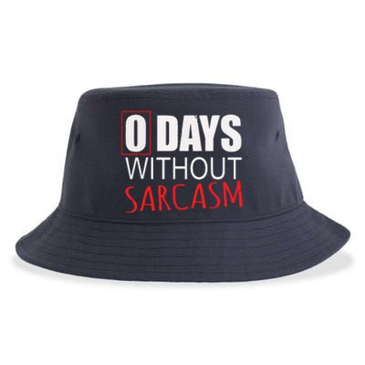 0 Days Without Sarcasm Funny Sarcastic Lovers Sustainable Bucket Hat