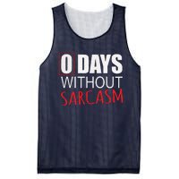 0 Days Without Sarcasm Funny Sarcastic Lovers Mesh Reversible Basketball Jersey Tank