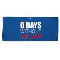 0 Days Without Sarcasm Funny Sarcastic Lovers Large Microfiber Waffle Golf Towel