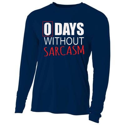 0 Days Without Sarcasm Funny Sarcastic Lovers Cooling Performance Long Sleeve Crew