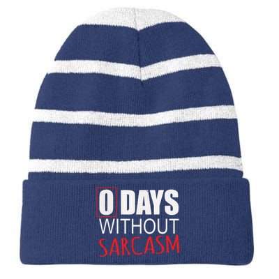 0 Days Without Sarcasm Funny Sarcastic Lovers Striped Beanie with Solid Band