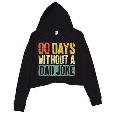 00 Days Without A Dad Joke Fathers Day Crop Fleece Hoodie