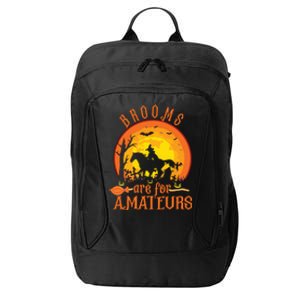 000000000 Funny Brooms Are For Amateurs Witch Riding Horse Halloween City Backpack