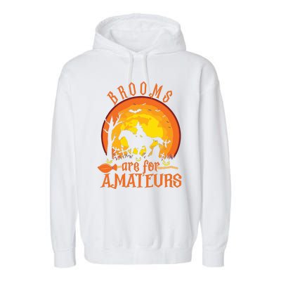 000000000 Funny Brooms Are For Amateurs Witch Riding Horse Halloween Garment-Dyed Fleece Hoodie