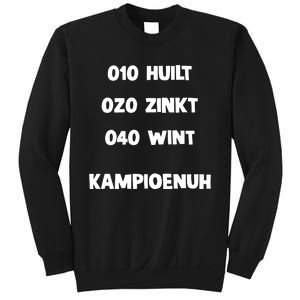 010 Huilt 020 Zinkt 040 Wint Kampioenuh Sweatshirt