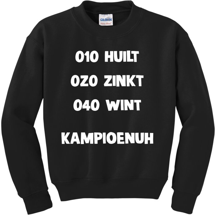 010 Huilt 020 Zinkt 040 Wint Kampioenuh Kids Sweatshirt