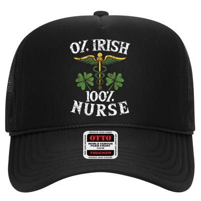 0 Irish 100 Nurse St Patrick's Day Clover Shamrock Nurse Irish Lucky High Crown Mesh Back Trucker Hat