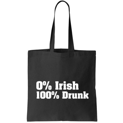 0% Irish 100% Drunk Bag