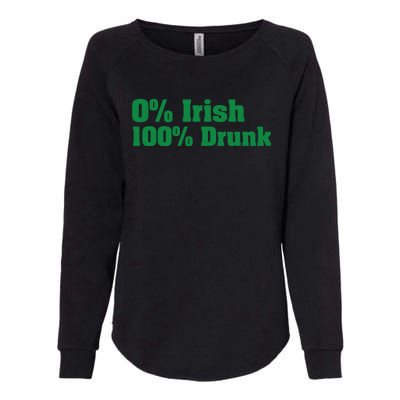 0% Irish 100% Drunk Womens California Wash Sweatshirt