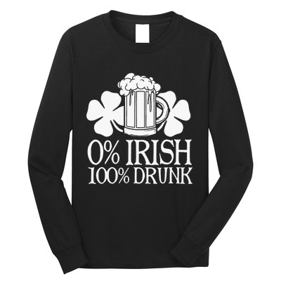 0 Irish 100 Drunk Happy St Patrick Day Beer Lover Long Sleeve Shirt