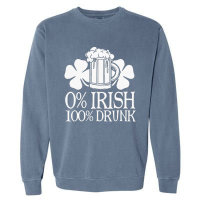 0 Irish 100 Drunk Happy St Patrick Day Beer Lover Garment-Dyed Sweatshirt