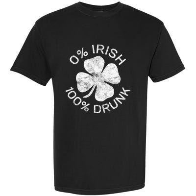 0% Irish 100% Drunk Vintage Saint Patricks Day Garment-Dyed Heavyweight T-Shirt