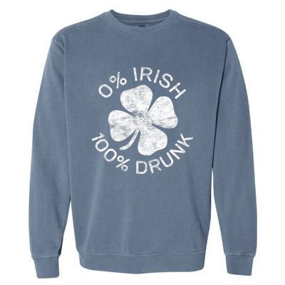 0% Irish 100% Drunk Vintage Saint Patricks Day Garment-Dyed Sweatshirt