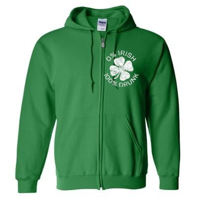 0% Irish 100% Drunk Vintage Saint Patricks Day Full Zip Hoodie