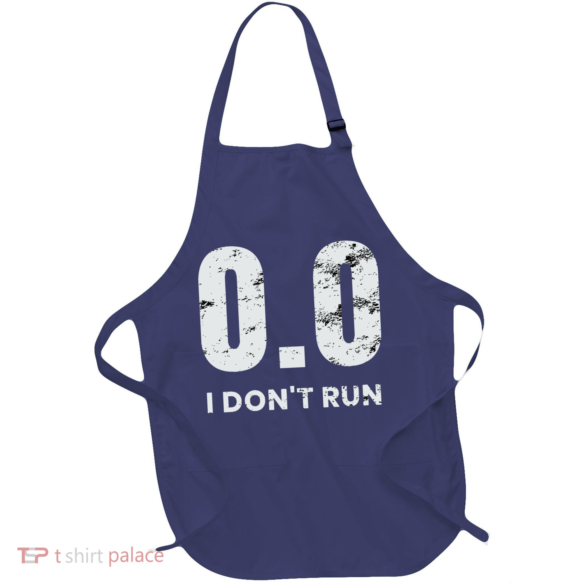 0.0 I Dont Run Full-Length Apron With Pockets