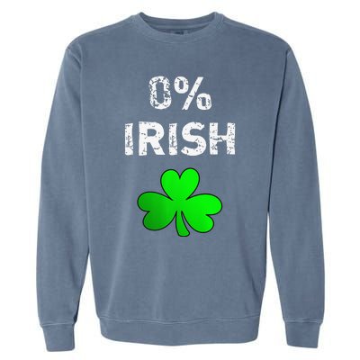 0 Irish Funny St. Saint Patrick's Day Garment-Dyed Sweatshirt