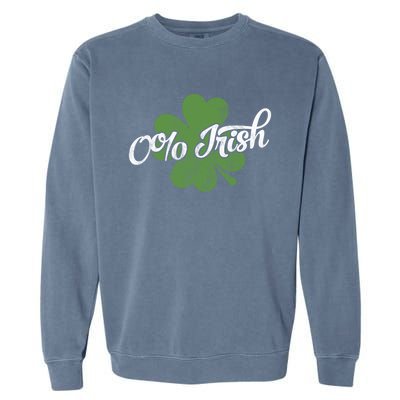 0% Irish Funny Clovers St Paddys Shamrocks Patrick's Day Gift Garment-Dyed Sweatshirt