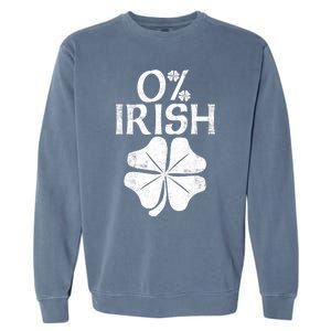 0% Irish Shamrock Happy Go Lucky Charm St Patricks Day Green Garment-Dyed Sweatshirt