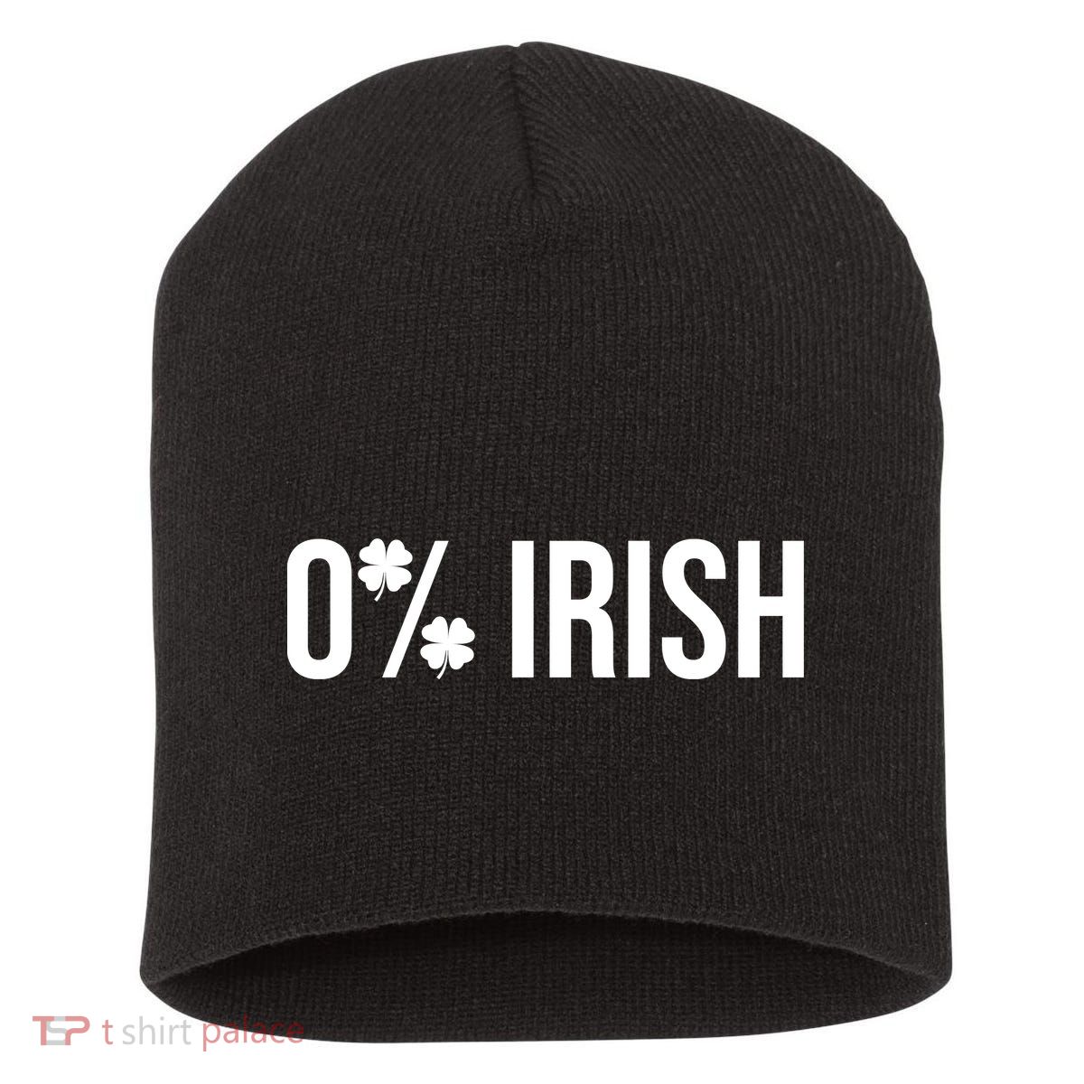 0% Irish Zero Percent Funny St Patricks Day Short Acrylic Beanie