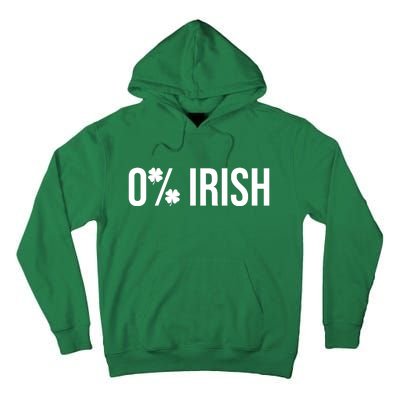 0% Irish Zero Percent Funny St Patricks Day Tall Hoodie